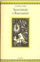 Cover of: Scorciatoie e raccontini by 