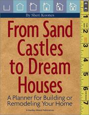 Cover of: From sand castles to dream houses: a planner for building or remodeling your home