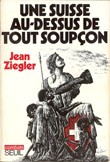 Cover of: Une Suisse au-dessus de tout soupçon