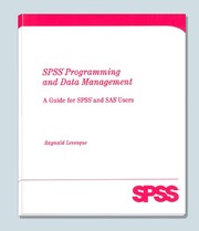 Spss Programming And Data Management by Raynald Levesque