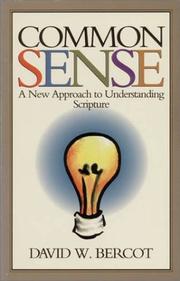 Cover of: Common sense: a new approach to understanding scripture