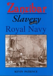 Cover of: Zanzibar, Slavery and the Royal Navy by Kevin Patience
