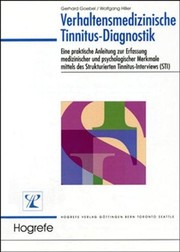 Cover of: Verhaltensmedizinische Tinnitus-Diagnostik: Eine praktische Anleitung zur Erfassung medizinischer und psychologischer Merkmale mittels des Strukturierten Tinnitus-Interviews (STI)
