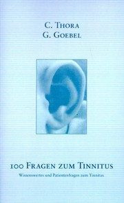 Cover of: 100 Fragen zum Tinnitus: Wissenswertes und Patientenfragen zum Tinnitus