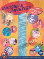 Cover of: Invisible Universe: The Electromagnetic Spectrum from Radio Waves to Gamma Rays : Grades 6-8 (Gems Guides)