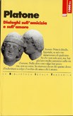 Cover of: Dialoghi sull'amicizia  sul'amore by 