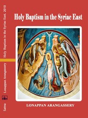 Holy Baptism in the Syriac East