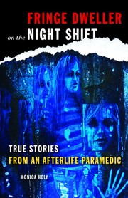 Fringe dweller on the night shift by Monica Holy