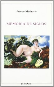 Cover of: Memoria de siglos