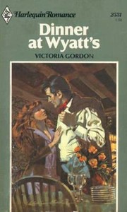 Cover of: Dinner at Wyatt's by Gordon Aalborg