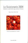Cover of: Lo Svizzionario 2004: Splendori e miserie della lingua italiana in Svizzera