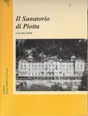 Cover of: Il Sanatorio di Piotta e la sua storia
