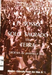 Cover of: É nosso o solo sagrado da terra. by Alda Espírito Santo, Alda Espírito Santo