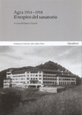 Cover of: Agra 1914 - 1918: Il respiro del sanatorio