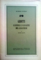 Cover of: Grotti: Cantine e canvetti del luganese