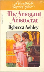 Cover of: The Arrogant Aristocrat by Rebecca Ashley