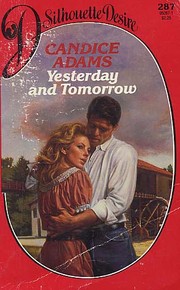 Cover of: Yesterday and tomorrow by Candice Adams