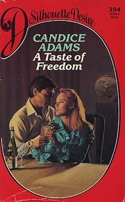 A Taste of Freedom by Candice Adams