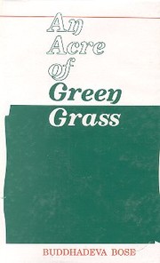 An acre of green grass by Buddhadeva Bose