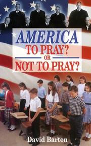 America, To Pray or Not to Pray? by David Barton