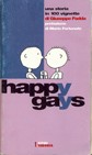 Cover of: Happy Gays: Una storia in 100 vignettte