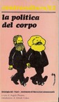 Cover of: La politica del corpo: Antologia del FUORI-  Movimento di liberazione omosessuale