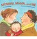 Cover of: Mommy, mama, and me