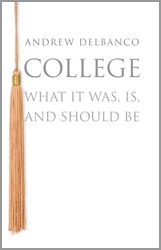 Cover of: College: what it was, is, and should be