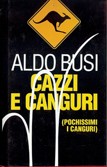 Cover of: Cazzi e canguri: (pochissimi i canguri)