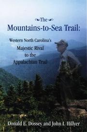 The Mountains-to-Sea Trail by Donald E. Dossey