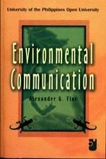 Cover of: Environmental communication: principles, approaches, and strategies of communication applied to environmental management