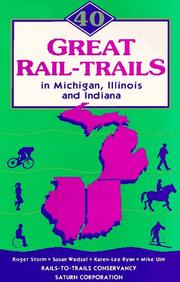 Cover of: 40 great rail-trails in Michigan, Illinois, and Indiana