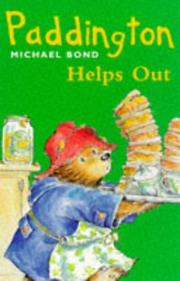 Cover of: PADDINGTON HELPS OUT by Michael Bond