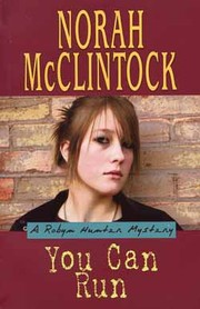 Robyn Hunter Mystery You Can Run by Norah McClintock