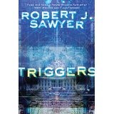 Cover of: Triggers by Robert J. Sawyer