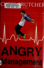Cover of: Angry management by Chris Crutcher