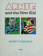 Cover of: Arnie and the new kid by Nancy L. Carlson