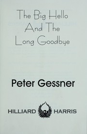 Cover of: The big hello and the long goodbye