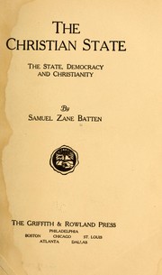 Cover of: The Christian state: the state, democracy and Christianity