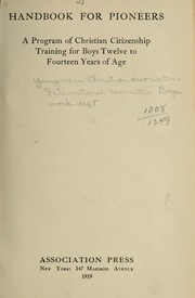 Cover of: Handbook for pioneers: a program for Christian citizenship training for boys twelve to fourteen years of age.