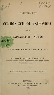 Cover of: Illustrated common school astronomy by John Brocklesby