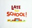 Cover of: Late for school!