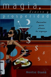 Magia, dinero y prosperidad by Montse Osuna