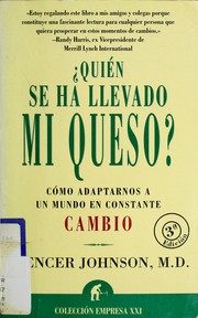 Cover of: ¿Quién se ha llevado mi queso? by Spencer Johnson