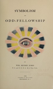 Cover of: Symbolism of Odd-fellowship | William Henry Ford