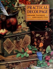 Cover of: Practical decoupage by Denise Thomas