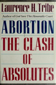 Cover of: Abortion | Laurence H. Tribe