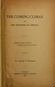 Cover of: The coming climax in the destinies of America ...