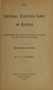 Cover of: The general election laws of Kansas