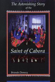 Cover of: The astonishing story of the Saint of Cabora by Brianda Domecq